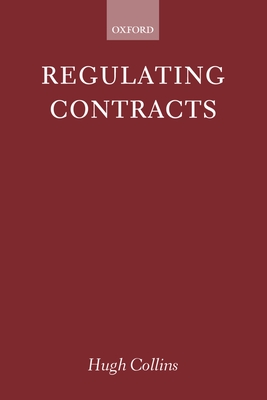 Regulating Contracts - Collins, Hugh