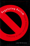 Regulating Racism: Racial Vilification Laws in Australia - McNamara, Luke