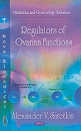 Regulators of Ovarian Functions