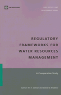 Regulatory Frameworks for Water Resources Management: A Comparative Study