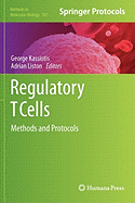 Regulatory T Cells: Methods and Protocols