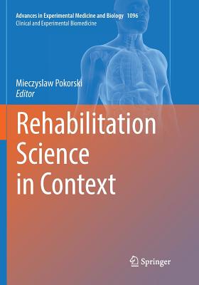 Rehabilitation Science in Context - Pokorski, Mieczyslaw (Editor)