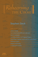 Rehearsing the Choir