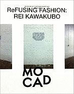 Rei Kawakubo: Refusing Fashion