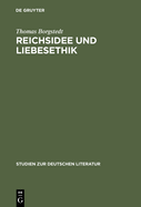 Reichsidee Und Liebesethik