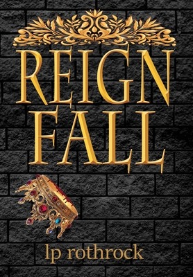 Reign Fall - Rothrock, Lea