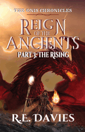 Reign of the Ancients: Part 3: The Rising