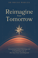 Reimagine Your Tomorrow