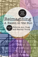 Reimagining a Raisin in the Sun: Four New Plays