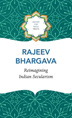 Reimagining Indian Secularism - Bhargava, Rajeev