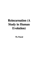 Reincarnation a Study in Human Evolution