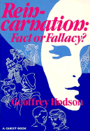 Reincarnation: Fact or Fallacy