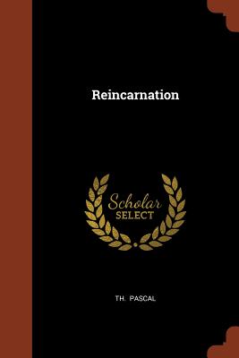 Reincarnation - Pascal, Th