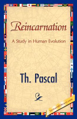 Reincarnation - Th Pascal, Pascal, and 1stworld Library (Editor)