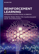 Reinforcement Learning: Autonomous Systems, Ethical AI, Robotics