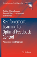 Reinforcement Learning for Optimal Feedback Control: A Lyapunov-Based Approach