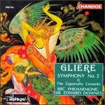 Reinhold Gliere: Symphony No. 2; Zaporozhy Cossacks