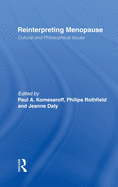 Reinterpreting Menopause: Cultural and Philosophical Issues