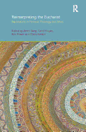 Reinterpreting the Eucharist: Explorations in Feminist Theology and Ethics