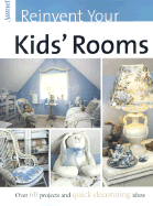 Reinvent Your Kids' Rooms
