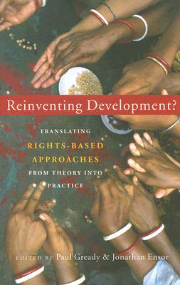 Reinventing Development? - Gready, Paul (Editor), and Ensor, Jonathan (Editor)