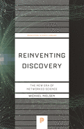 Reinventing Discovery: The New Era of Networked Science