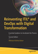 Reinventing ITIL� and DevOps with Digital Transformation: Essential Guidance to Accelerate the Process