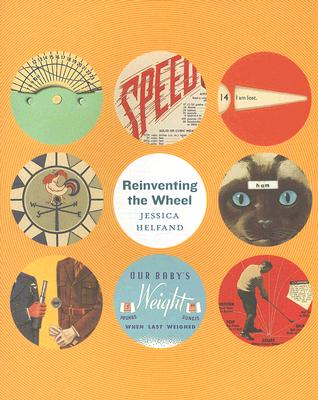 Reinventing the Wheel - Helfand, Jessica