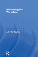 Reinventing the Workplace