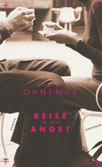 Reise in Die Angst: Roman