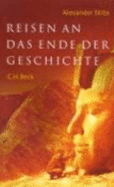 Reisen an Das Ende Der Geschichte