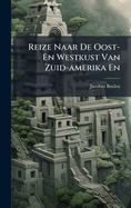 Reize Naar De Oost- En Westkust Van Zuid-amerika En