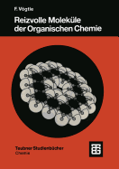 Reizvolle Molekule Der Organischen Chemie