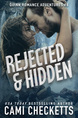 Rejected & Hidden - Checketts, Cami