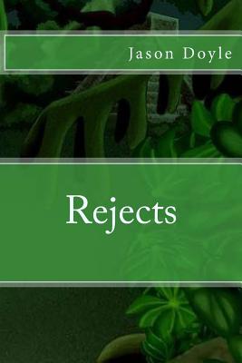 Rejects - Doyle, Jason