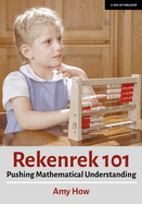 Rekenrek 101: Pushing Mathematical Understanding