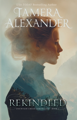 Rekindled - Alexander, Tamera