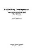 Rekindling Development: Multinational Firms and Third World Debt