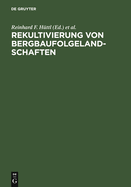 Rekultivierung Von Bergbaufolgelandschaften