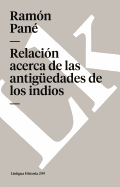 Relaci�n Acerca de Las Antig�edades de Los Indios