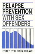 Relapse Prevention with Sex Offenders