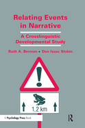 Relating Events in Narrative: A Crosslinguistic Developmental Study