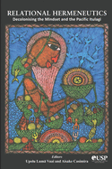 Relational Hermeneutics: Decolonising the Mindset and the Pacific Itulagi