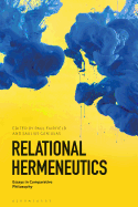 Relational Hermeneutics: Essays in Comparative Philosophy