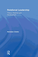 Relational Leadership: Theory, Practice and Development