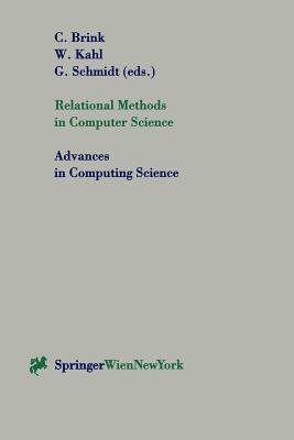 Relational Methods in Computer Science - Brink, Chris (Editor), and Kahl, Wolfram (Editor), and Schmidt, G�nther (Editor)