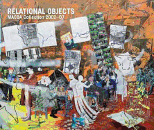 Relational Objects: Macba Collection 2002-2007