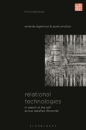 Relational Technologies: In Search of the Self Across Datafied Lifeworlds