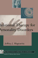 Relational Therapy for Personality Disorders