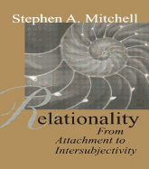 Relationality: From Attachment to Intersubjectivity